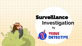 Surveillance - The Venus Detective