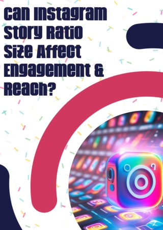 Can Instagram story ratio size affect engagement and reach?