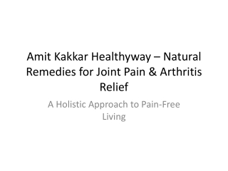 Amit Kakkar Healthyway – Natural Remedies for Joint Pain & Arthritis Relief