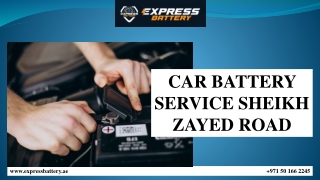 CAR BATTERY SERVICE SHEIKH ZAYED ROAD