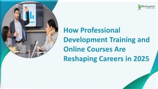 How Professional Development Training and Online Courses Are Reshaping Careers in 2025