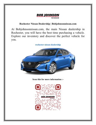 Rochester Nissan Dealership  Bobjohnsonnissan