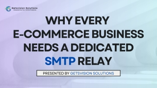 Why Every E-commerce Business Needs a Dedicated SMTP Relay
