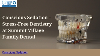 Conscious Sedation Dentistry at Summit Village Family Dental