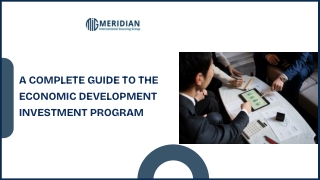 A Complete Guide to the Economic Development Investment Program