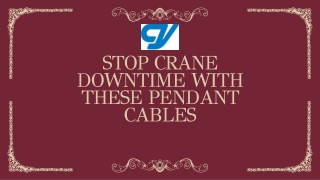 Stop Crane Downtime with These Pendant Cables