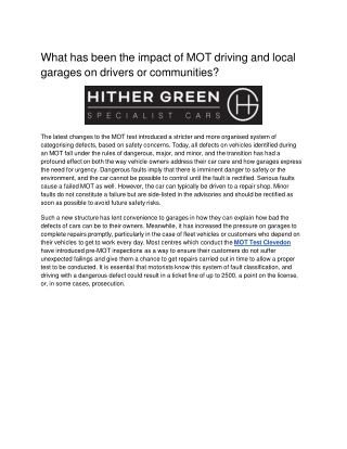 What has been the impact of MOT driving and local garages on drivers or communities