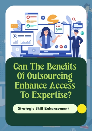 Can The Benefits Of Outsourcing Enhance Access To Expertise