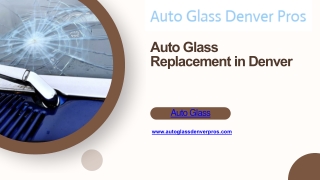 Auto Glass Replacement in Denver - autoglassdenverpros.com