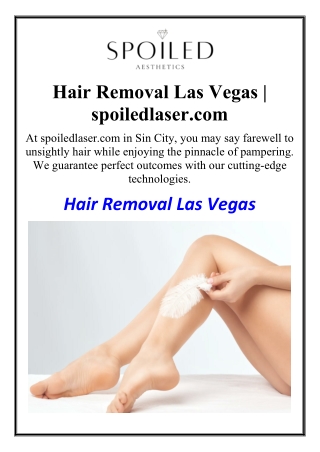 Hair Removal Las Vegas | spoiledlaser.com