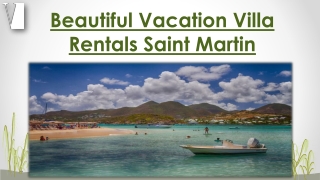 beautiful vacation villa rentals Saint Martin