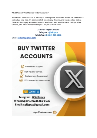 What Precisely Are Matured Twitter Accounts