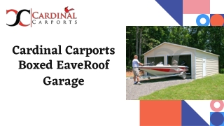 Cardinal Carports  Boxed EaveRoof Garage