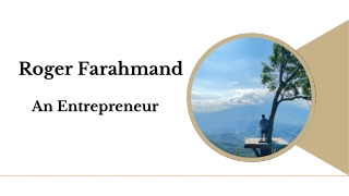 Roger Farahmand - An Entrepreneur