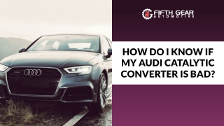 How Do I Know If My Audi Catalytic Converter Is Bad