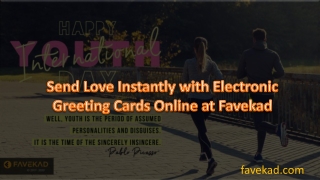 Send Love Instantly with Electronic Greeting Cards Online at Favekad