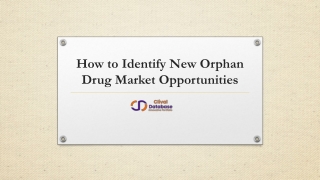 How to Identify New Orphan Drug Market Opportunities