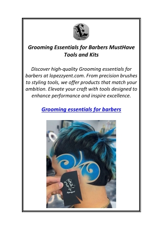 Grooming Essentials for Barbers MustHave Tools and Kits