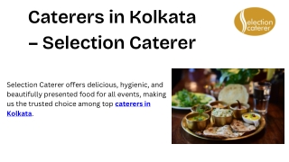 Selection Caterer – Excellence Caterers in Kolkata