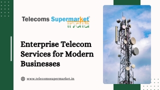 Enterprise Telecom Services for Modern Businesses - Telecoms Supermarket India