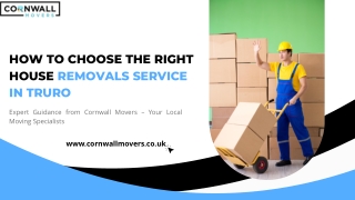 How to Choose the Right House Removals Service in Truro