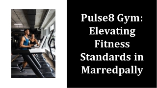 pulse8-gym-elevating-fitness-standards-in-marredpally