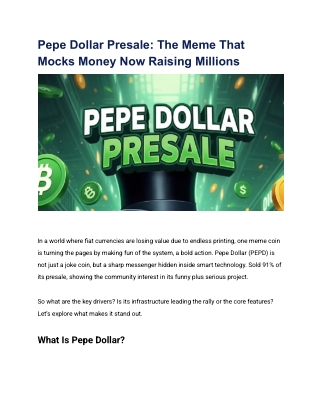 Pepe Dollar Presale_ The Meme That Mocks Money Now Raising Millions