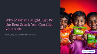 Why-Makhana-Might-Just-Be-the-Best-Snack-You-Can-Give-Your-Kids (1)