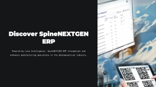 Discover-SpineNEXTGEN-ERP Software for the pharmaceutical industry
