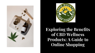 Exploring the Beneﬁts of CBD Wellness Products A Guide to Online Shopping