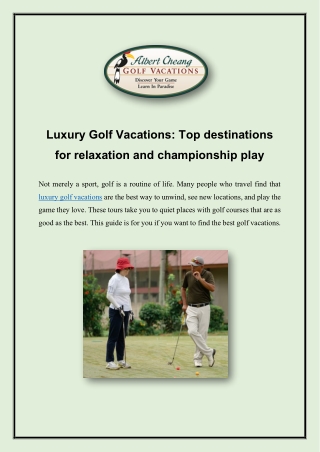 Luxury Golf Vacations: Top destinations for relaxation and championship play