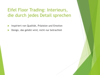 Eifel Floor Trading Interieurs, die durch jedes Detail sprechen