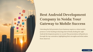 Best Android Development Company in Noida: Your Gateway to Mobile Success
