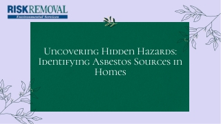 Uncovering Hidden Hazards: Identifying Asbestos Sources in Homes