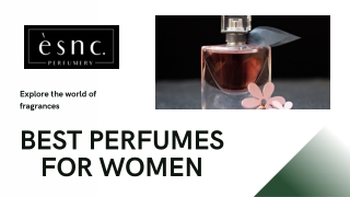 Discover the Best Perfumes for Women at ESNC Perfumery
