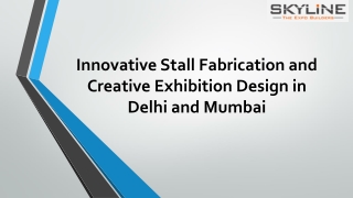 Innovative Stall Fabrication and Creative Exhibition Design in Delhi and Mumbai