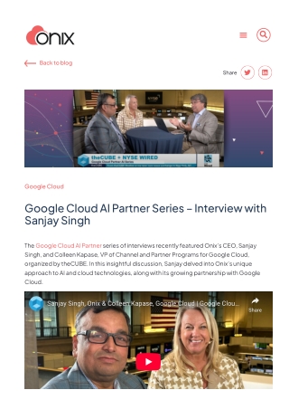 Sanjay Singh on Onix's AI Innovations and Partnership with Google Cloud