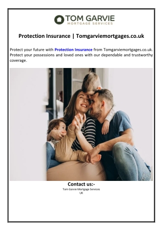 Protection Insurance | Tomgarviemortgages.co.uk