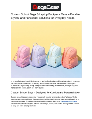 Custom School Bags & Laptop Backpack Case – Durable, Stylish, and Functional Solutions for Everyday Needs