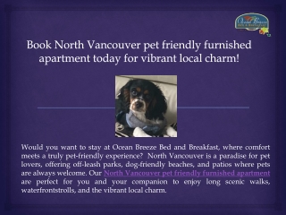 Book North Vancouver pet friendly furnished apartment today for vibrant local charm!