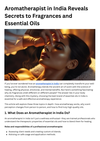 Aromatherapist in India Reveals Secrets to Fragrances and Essential Oils