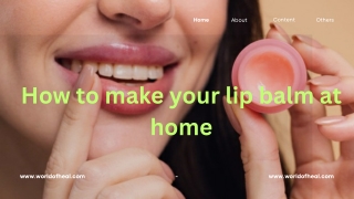 How to make your lip balm at home