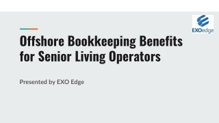 Offshore Bookkeeping Benefits for Senior Living Operators