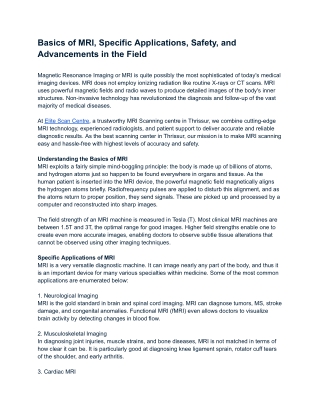 Basics of MRI, Specific Applications, Safety, and Advancements in the Field