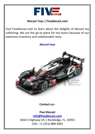 Diecast Toys  Fivediecast.com
