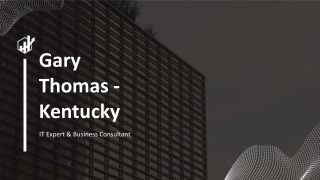 Gary Thomas (Kentucky) - A Strategy-Crafting Consultant