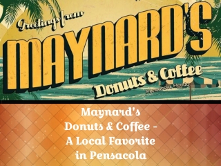 Maynard’s Donuts & Coffee – Fresh Donuts & Specialty Coffee in Pensacola, FL