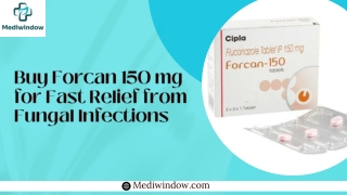 Buy Forcan 150 mg for Fast Relief from Fungal Infections