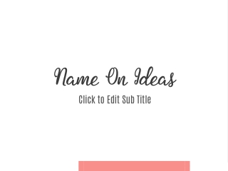 Name On Ideas
