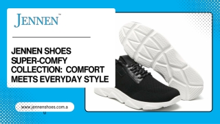 JENNEN Shoes Super‑Comfy Collection Comfort Meets Everyday Style